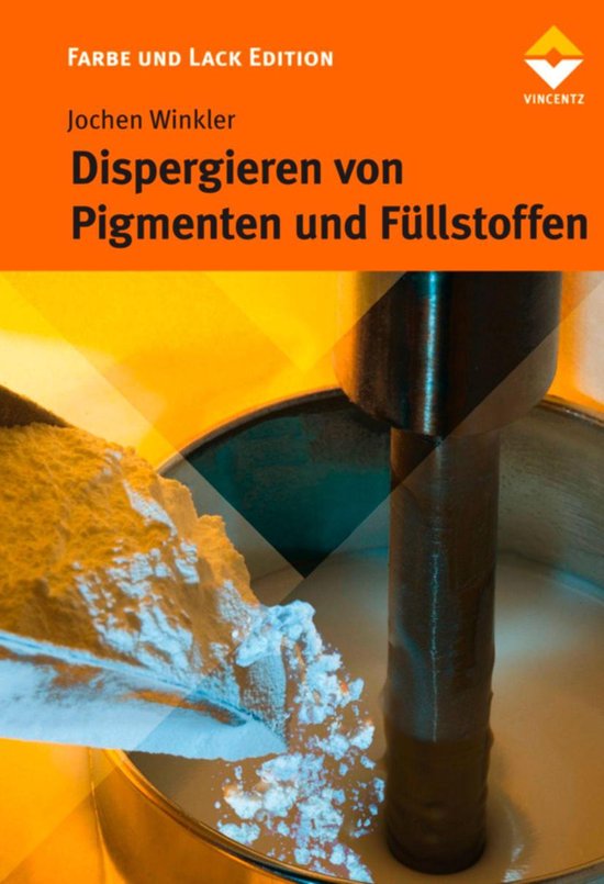 Farbe und Lack Edition - Dispergieren von Pigmenten und Fül ... - cover