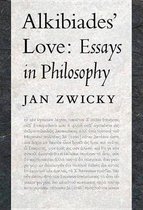 Alkibiades' Love: Essays in Philosophy