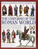 Illust Ency Of Uniforms Of Roman World