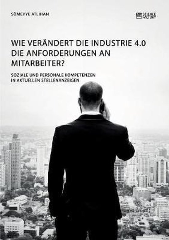Wie verändert die Industrie 4.0 die Anforderungen an Mitarb ... - cover