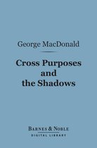 Barnes & Noble Digital Library - Cross Purposes and The Shadows (Barnes & Noble Digital Library)