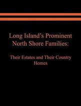 Long Island's Prominent North Shore Families