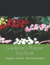 Gardener's Planner Log Book