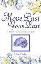 Move Past Your Past