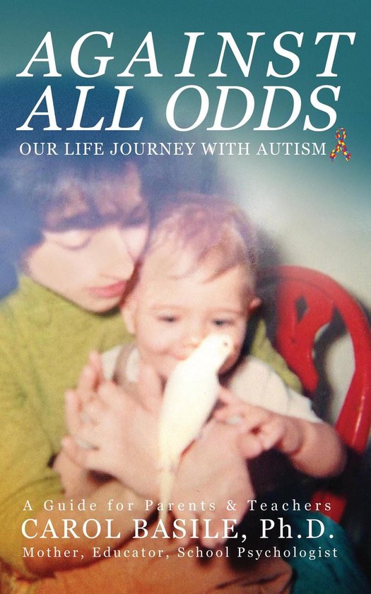 Against All Odds: Our Life Journey With Autism - cover