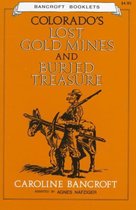 Colorado's Lost Gold Mines