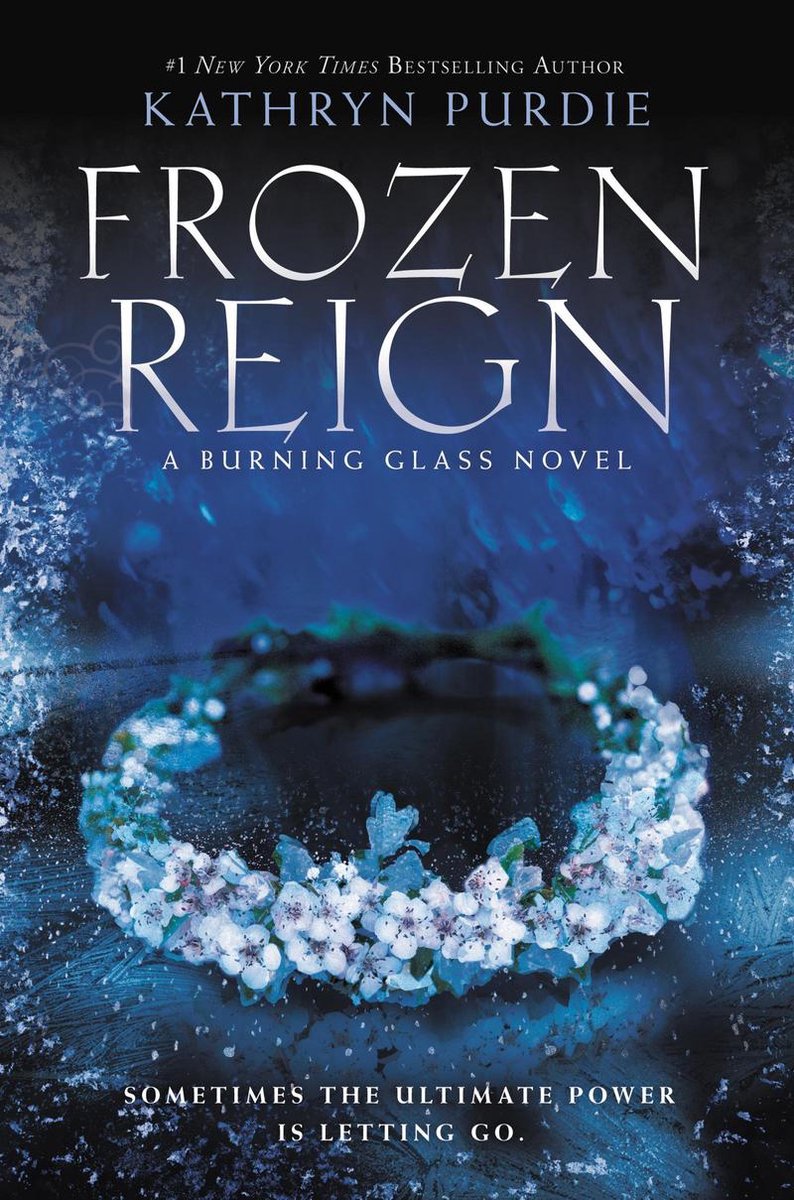 Burning Glass 3 - Frozen Reign - Kathryn Purdie