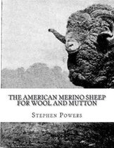 The American Merino Sheep for Wool and Mutton