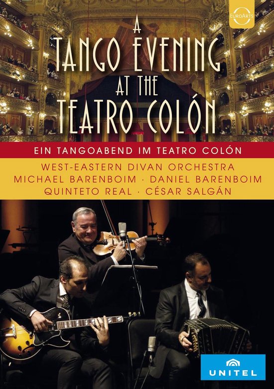 Een Tango Avond in het Teatro Colón, met Michael Barenboim, Daniel Barenboim, Quinteto Real en César Salgán.
