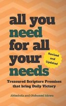 All You Need For All Your Needs