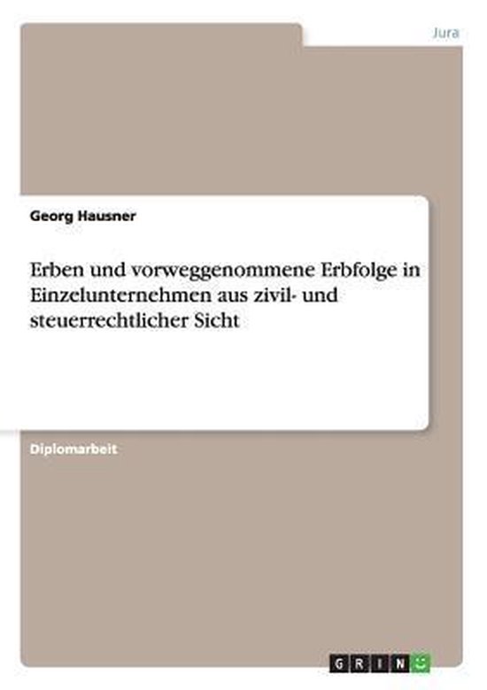 Erben Und Vorweggenommene Erbfolge in Einzelunternehmen Aus  ... - cover