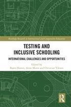 Routledge Research in International and Comparative Education - Testing and Inclusive Schooling