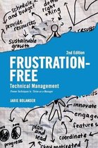 Frustration Free Technical Management