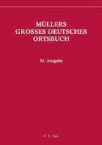 Müllers Großes deutsches Ortsbuch. Vollständiges Ortslexikon