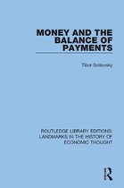 Routledge Library Editions: Landmarks in the History of Economic Thought- Money and the Balance of Payments