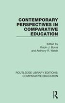 Routledge Library Editions: Comparative Education - Contemporary Perspectives in Comparative Education
