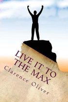 Live It To The Max