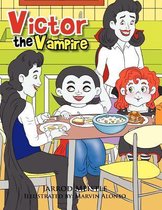 Victor the Vampire- Victor the Vampire