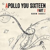 Karim Baggili - Apollo You Sixteen Part 2 (CD)