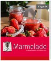 dagomix. Marmelade Rezepte für den Thermomix TM31