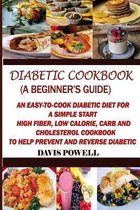 Diabetic Cookbook (A Beginner's Guide)