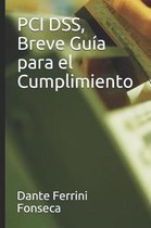 PCI DSS, Breve Guia para el Cumplimiento