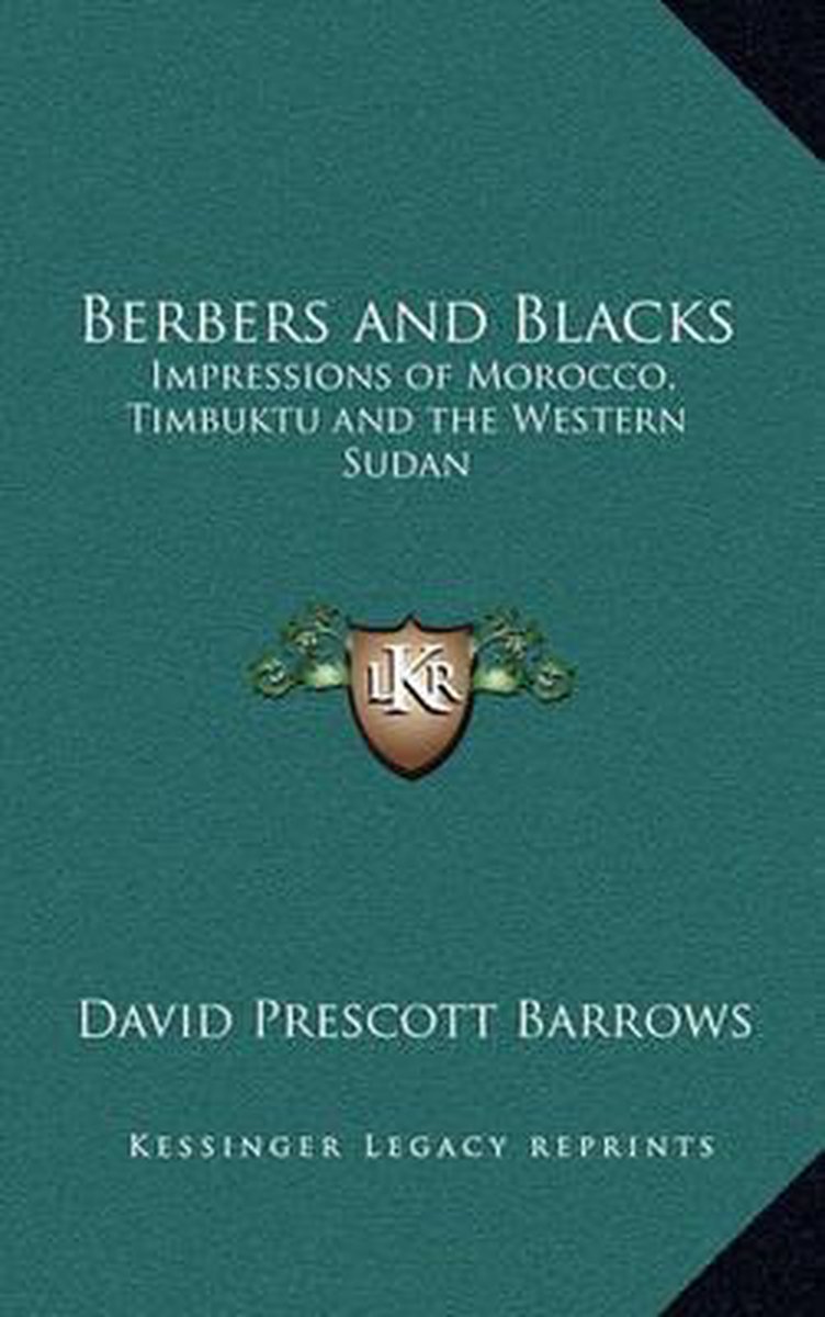 Berbers And Blacks van David Prescott Barrows
