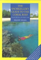 The Snorkeller's Guide to the Coral Reef