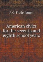 American civics for the seventh and eighth school years