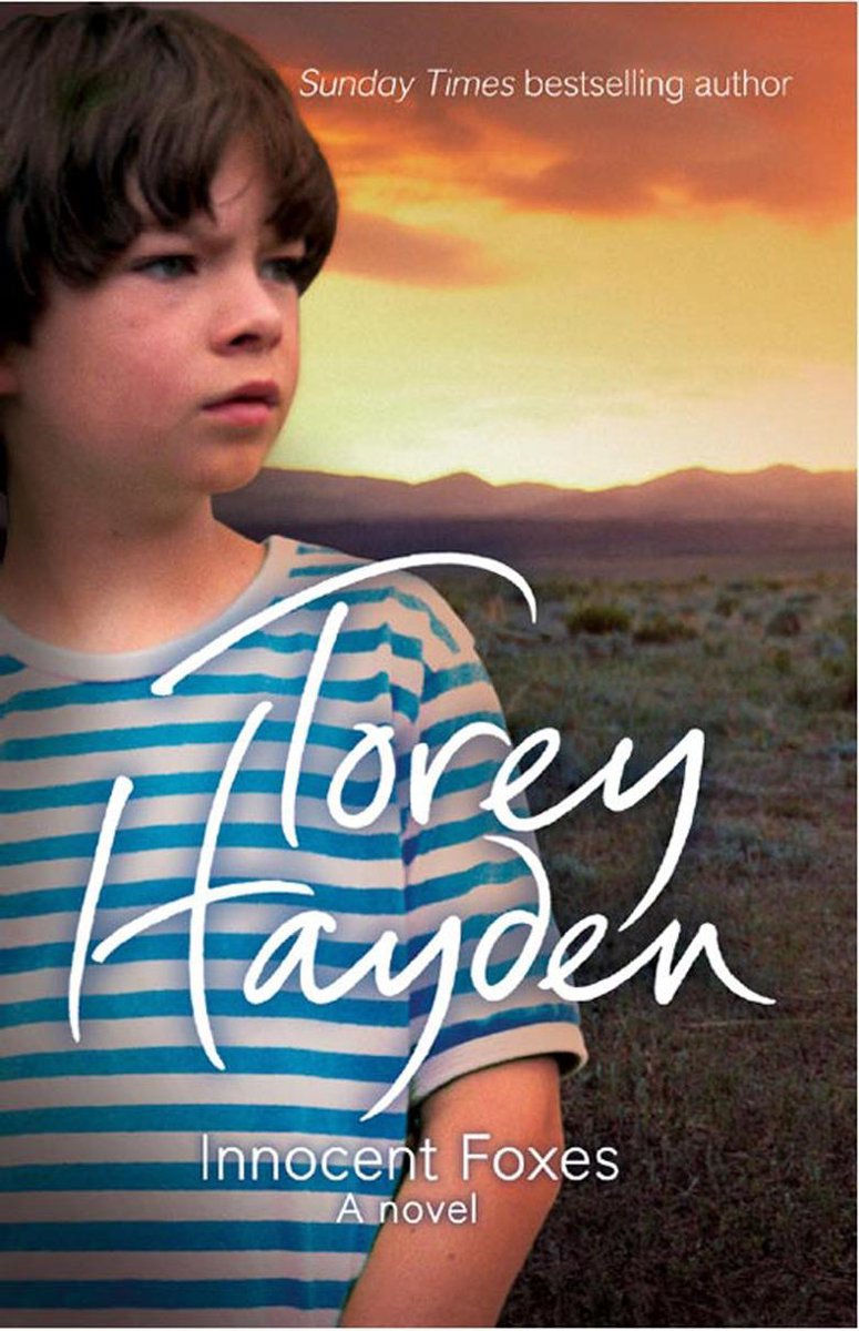 Innocent Foxes: A Novel - Torey L. Hayden