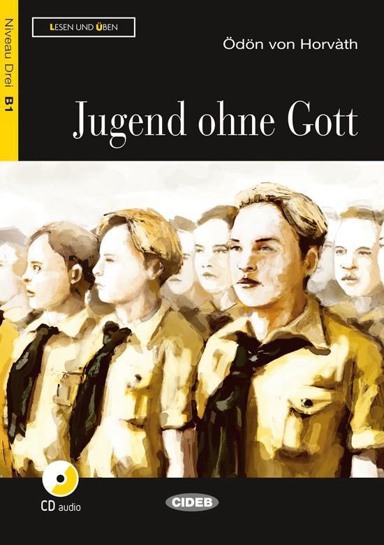 Jugend Ohne Gott Zusammenfassung Kapitel Lesen und Üben B1: Jugend ohne Gott Buch + Audio-CD | 9789070881290