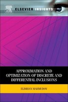 Approximation and Optimization of Discrete and Differential Inclusions
