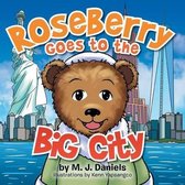 Roseberry Goes to the Big City