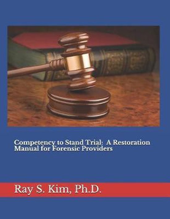 Competency to Stand Trial, Ray S Kim 9781793940551 Boeken