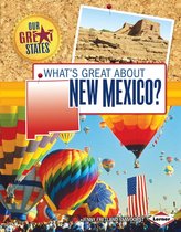 Our Great States - What's Great about New Mexico?