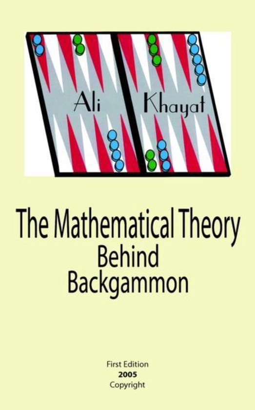 Meedogenloos de jouwe boeket The Mathematical Theory Behind Backgammon, Ali Khayat | 9781420879391 |  Boeken | bol.com
