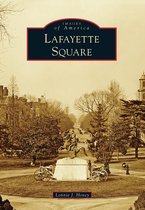 Images of America - Lafayette Square