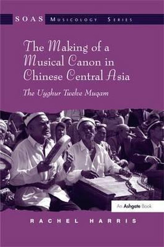 The Making of a Musical Canon in Chinese Central Asia - cover