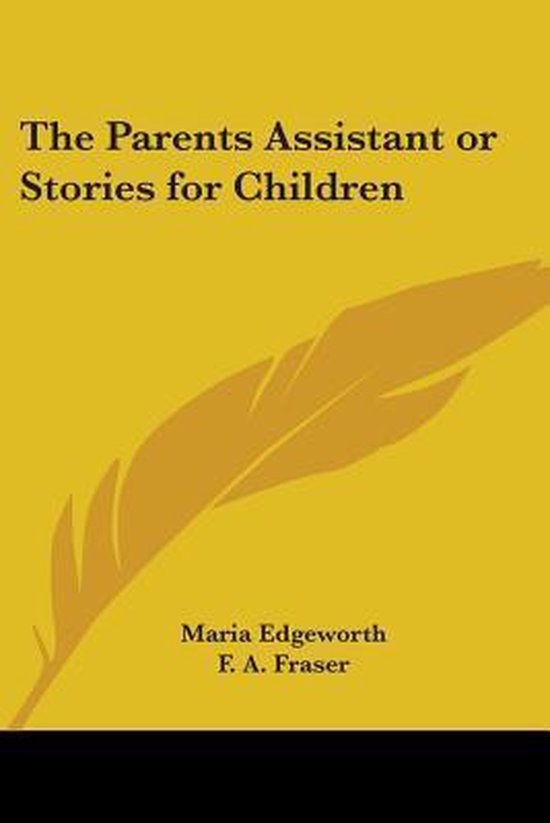 The Parents Assistant Or Stories For Children