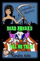 Dead Freaks Tell No Tales