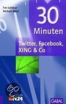30 Minuten Twitter, Facebook, Xing & Co