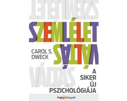 Szemléletváltás – A siker új pszichológiája