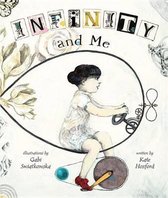 Infinity and Me Carolrhoda Picture Books