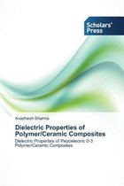 Dielectric Properties of Polymer/Ceramic Composites