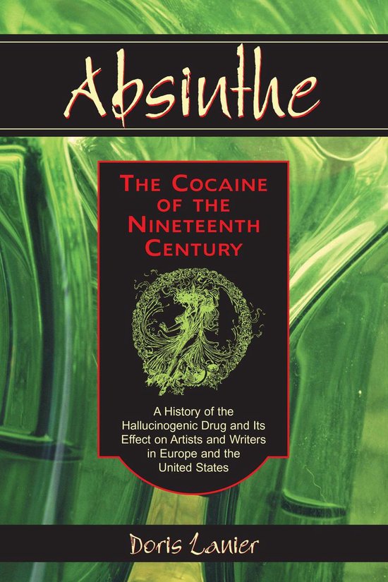Absinthe--The Cocaine of the Nineteenth Century - cover