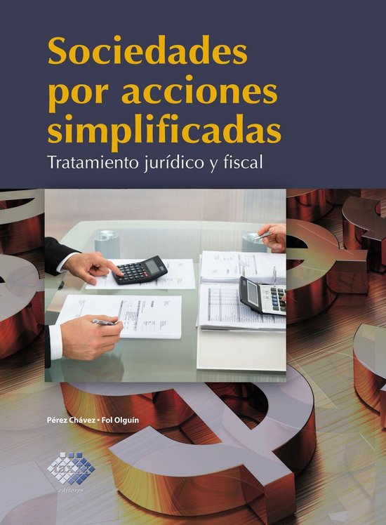 Sociedades Por Acciones Simplificadas Ebook José Pérez Chavéz