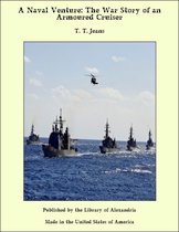A Naval Venture: The War Story of an Armoured Cruiser