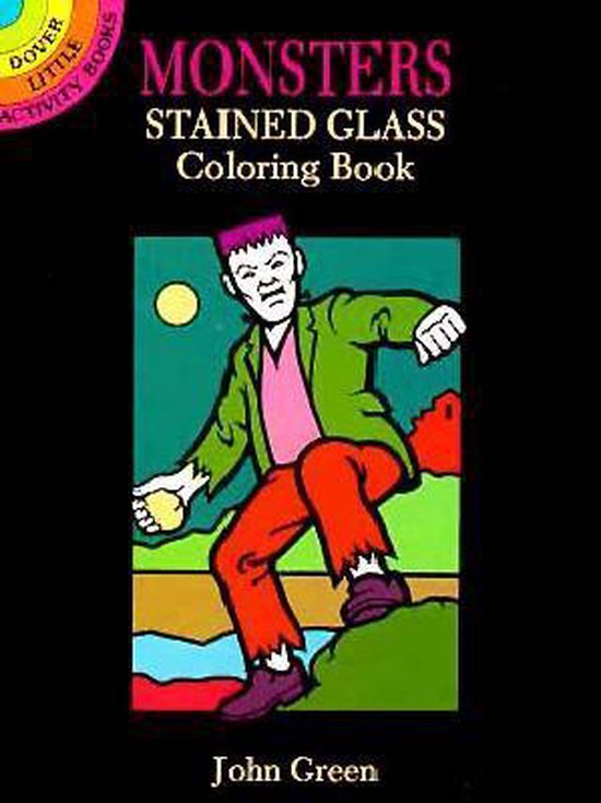 Monsters Stained Glass Coloring Book, John Green 9780486285313