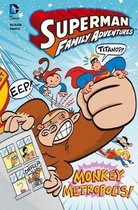 Superman Family Adventures- Monkey Metropolis! (Graphic Novel)