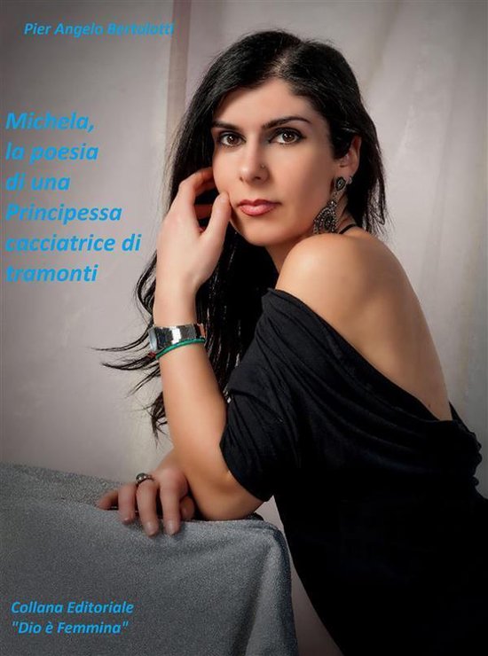 MICHELA, la poesia di una Principessa cacciatrice di tramont ... - cover